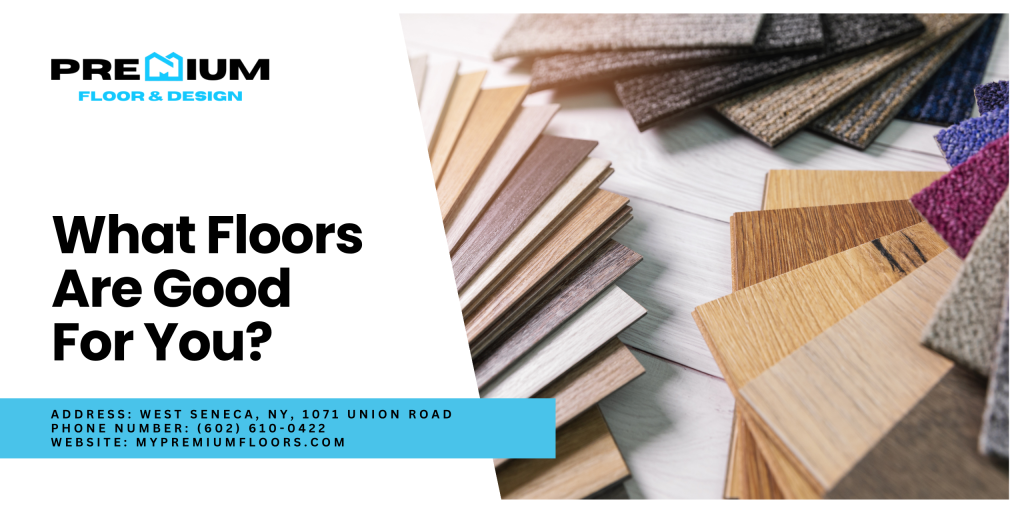 What Floors Are Good For You